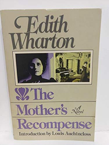 The Mother's Recompense (Scribner Library of Contemporary Classics) (9780684187372) by Wharton
