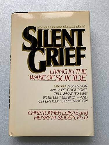 Beispielbild fr Silent Grief: Living in the Wake of Suicide zum Verkauf von Half Price Books Inc.