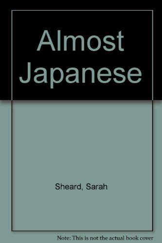 9780684188065: Almost Japanese