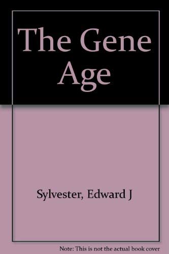 9780684188195: The Gene Age