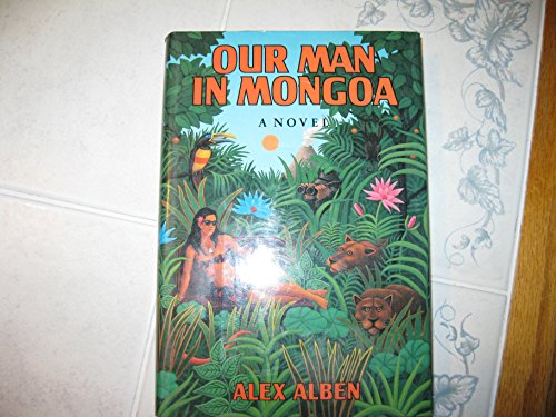Stock image for Our Man in Mongoa for sale by Books of the Smoky Mountains