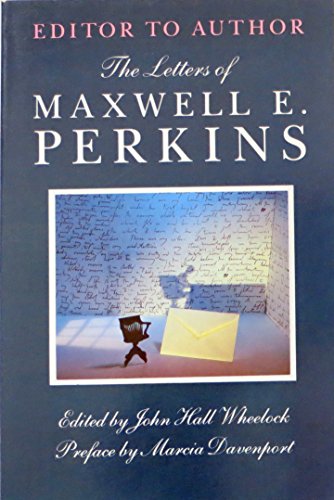Beispielbild fr Editor to Author: The Letters of Maxwell E. Perkins zum Verkauf von ThriftBooks-Dallas