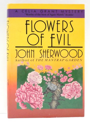 Imagen de archivo de Flowers of Evil - A Celia Grant Mystery a la venta por Jerry Merkel