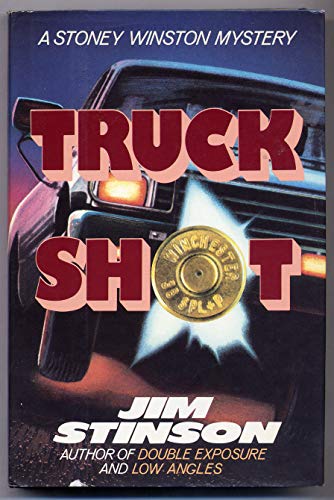 Beispielbild fr Truck Shot: A Stoney Winston Mystery zum Verkauf von Ravin Books