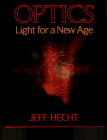 Imagen de archivo de Optics : Light for a New Age a la venta por Better World Books