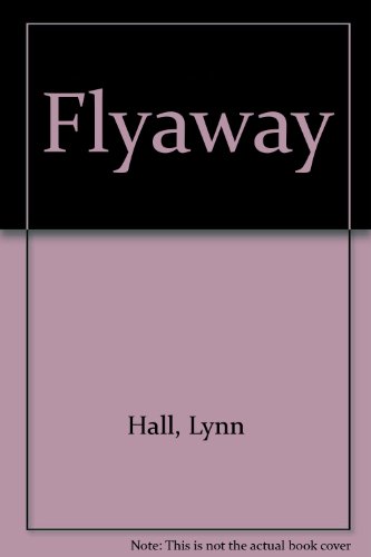 Imagen de archivo de Flyaway a la venta por Starboard Rail Books
