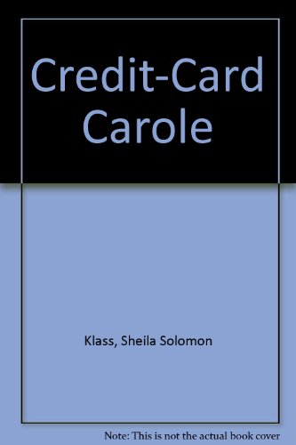 Credit-Card Carole (9780684188898) by Klass, Sheila Solomon