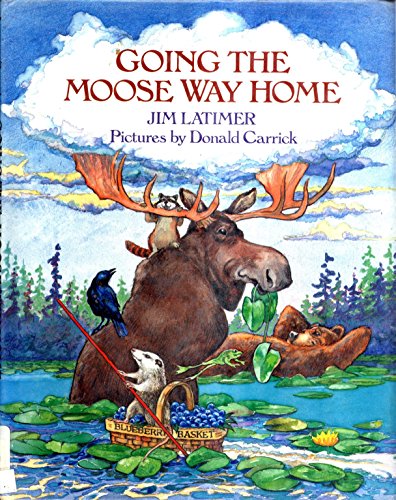 Imagen de archivo de Going the Moose Way Home a la venta por Books of the Smoky Mountains