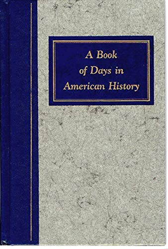 Imagen de archivo de A Book of Days in American History a la venta por Gulf Coast Books