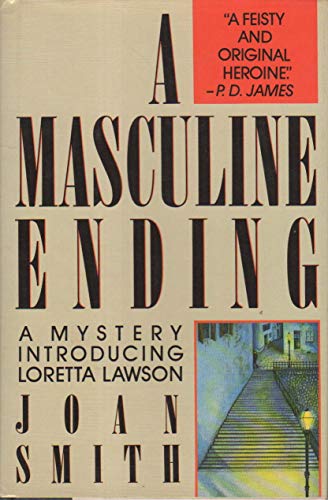 A Masculine Ending: A Mystery Introducing Loretta Lawson (9780684189383) by Joan Smith