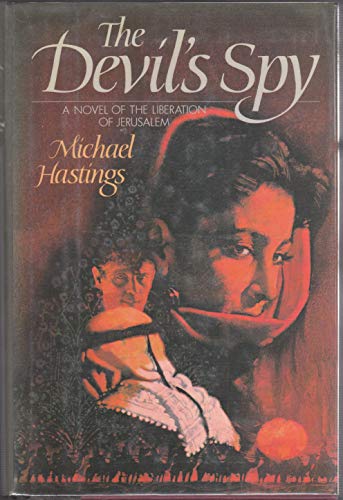 Stock image for Devil's Spy: A Novel of the Liberation of Jerusalem for sale by Gil's Book Loft