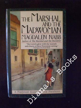 9780684189840: The MARSHAL AND THE MADWOMAN