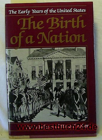 9780684190075: The Birth of a Nation: The Early Years of the United States (Charles Scribner's Sons Books for Young Readers)