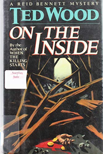 Imagen de archivo de On the Inside: A Reid Bennett Mystery a la venta por Wonder Book