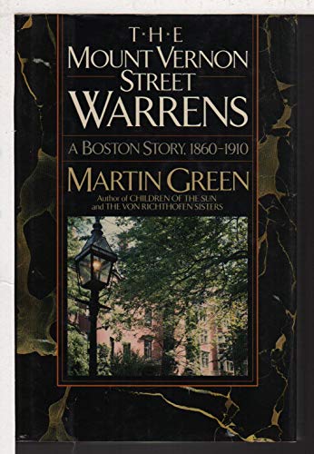 Beispielbild fr The Mount Vernon Street Warrens: A Boston Story, 1860-1910 zum Verkauf von More Than Words