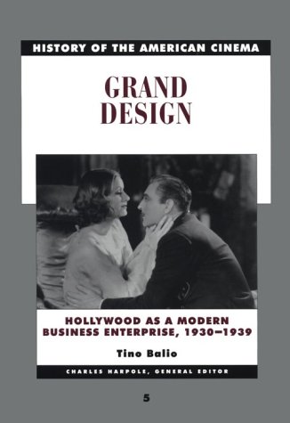 Imagen de archivo de Grand Design : Hollywood as a Modern Business Enterprise, 1930-1939 a la venta por Better World Books: West