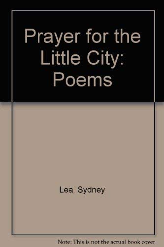 9780684191294: Prayer for the Little City: Poems