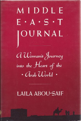 9780684191362: Middle East Journal: A Woman's Journey into the Heart of the Arab World