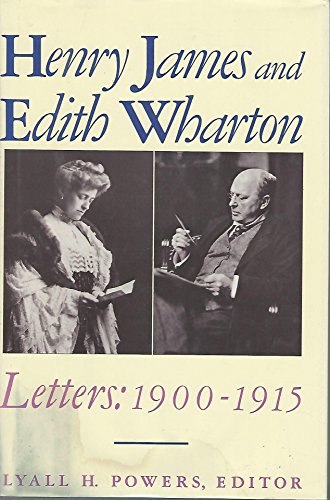 Imagen de archivo de Henry James and Edith Wharton : Letters: 1900-1915 a la venta por Better World Books