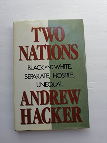 Beispielbild fr Two Nations Black and White Separate Hostile Unequal zum Verkauf von Wonder Book