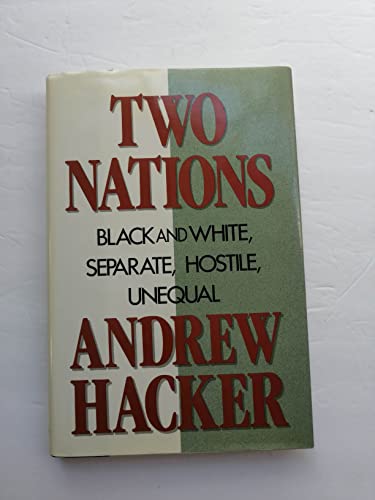 Two Nations Black and White Separate Hostile Unequal