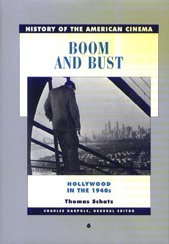 Beispielbild fr Boom and Bust: The American Cinema in the 1940s (History of the American Cinema) zum Verkauf von Books of the Smoky Mountains