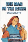 Man in the River, The (9780684191614) by Duffy