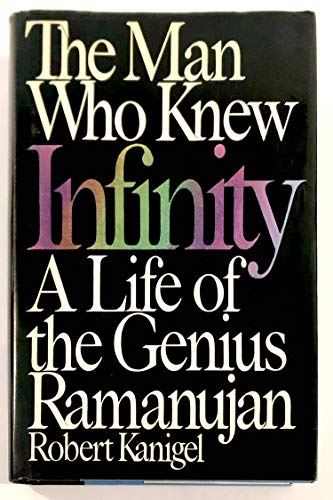 9780684192598: The Man Who Knew Infinity: A Life of the Genius Ramanujan
