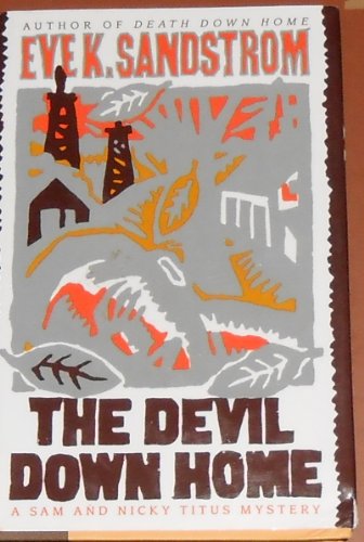 Beispielbild fr The devil down home : a Sam and Nicky Titus mystery zum Verkauf von Inkberry Books