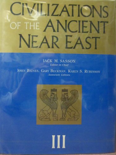 9780684192796: Civilizations of the Ancient Near East
