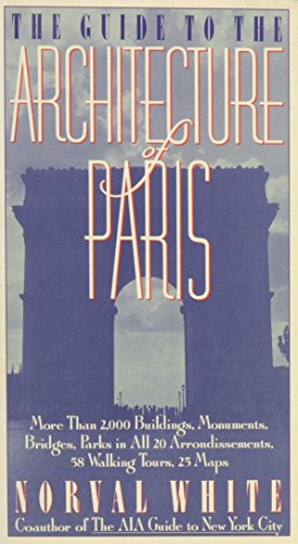 Stock image for The Guide to the Architecture of Paris White, Norval for sale by LIVREAUTRESORSAS