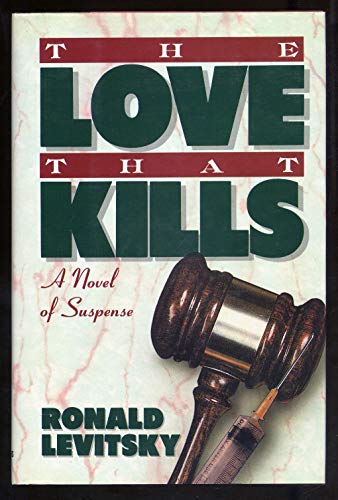 9780684192956: The Love That Kills