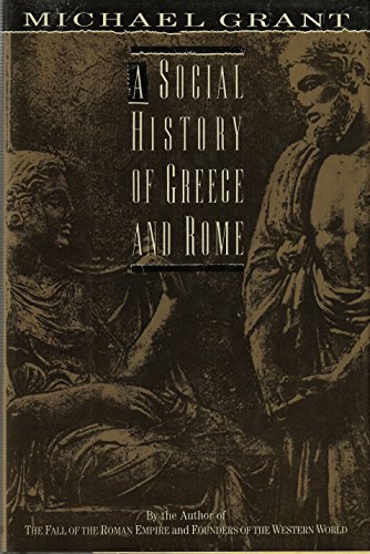 Stock image for A Social History of Greece and Rome for sale by Better World Books: West