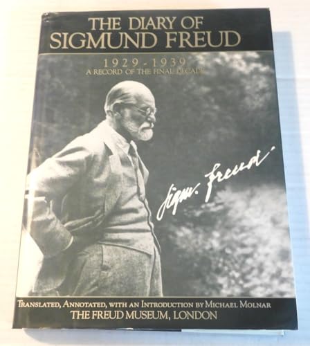 Imagen de archivo de The Diary of Sigmund Freud, 1929-1939: A Record of the Final Decade a la venta por Katsumi-san Co.