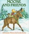 Imagen de archivo de Moose and Friends a la venta por Better World Books