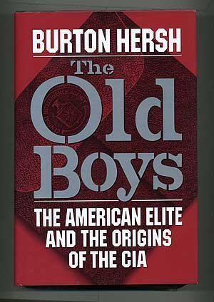 9780684193489: Old Boys: The American Elite and the Origins of the CIA