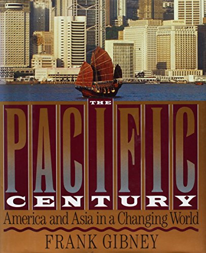 Beispielbild fr The Pacific Century: America and Asia in a Changing World zum Verkauf von WorldofBooks