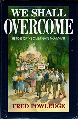 9780684193625: We Shall Overcome: Heroes of the Civil Rights Movement