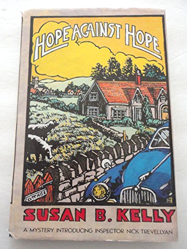HOPE AGAINST HOPE: Mystery Introducing Alison Hope and Nick Trevellyan