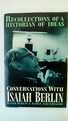 Imagen de archivo de Conversations with Isaiah Berlin : Recollections of a Historian of Ideas a la venta por Better World Books