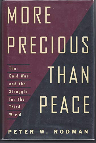 9780684194271: More Precious Than Peace: Fighting and Winning the Cold War in the Third World