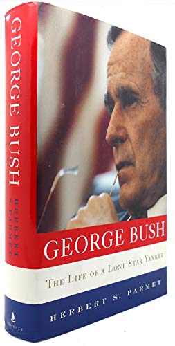 9780684194523: George Bush: The Life of a Lone Star Yankee