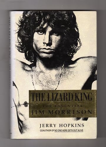 The Lizard King: The Essential Jim Morrison: Jerry Hopkins