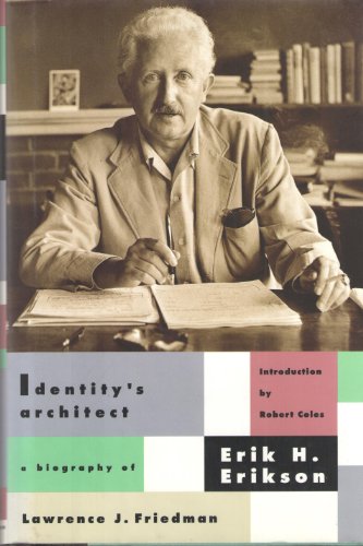 Beispielbild fr Identity's Architect: A Biography of Erik H. Erikson zum Verkauf von ThriftBooks-Atlanta