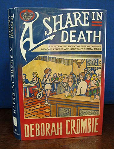 9780684195278: A Share in Death: A Mystery Introducing Superintendent Dunkan Kincaid and Sergeant Gemma James