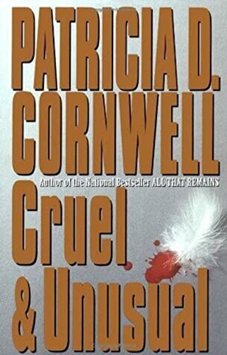 Cruel and Unusual: A Novel