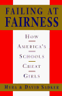 Stock image for Failing at Fairness: How America's Schools Cheat Girls for sale by SecondSale