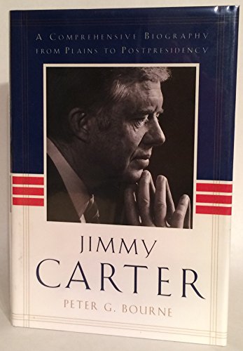 Imagen de archivo de Jimmy Carter: A Comprehensive Biography from Plains to Post-Presidency a la venta por SecondSale