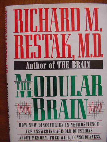 The Modular Brain: How New Discoveries in Neuroscience Are Answering Age-Old Questions About Memo...