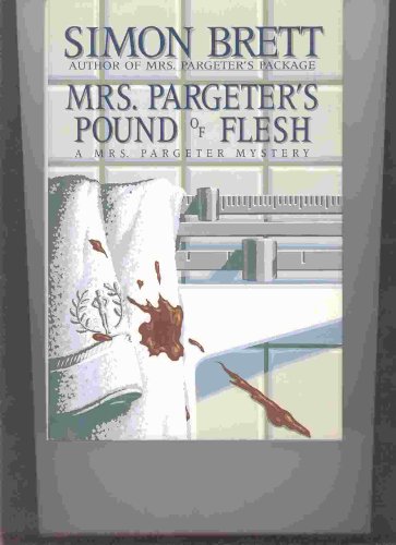 9780684195650: Mrs. Pargeter's Pound of Flesh: A Mrs. Pargeter Mystery